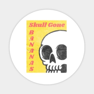 Skull gone bananas Magnet